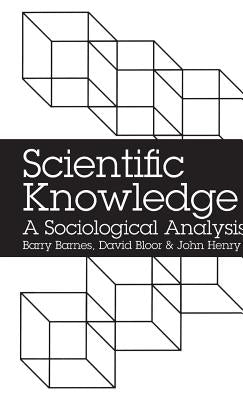 Scientific Knowledge by Barnes, Barry