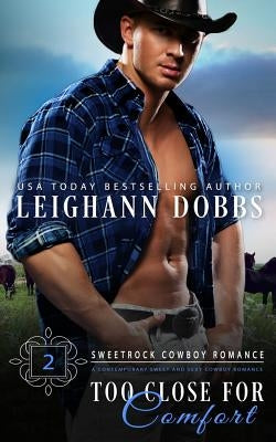 Too Close For Comfort by Dobbs, Leighann