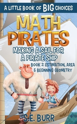 Making a Sail for a Pirate Ship by Burr, S. E.