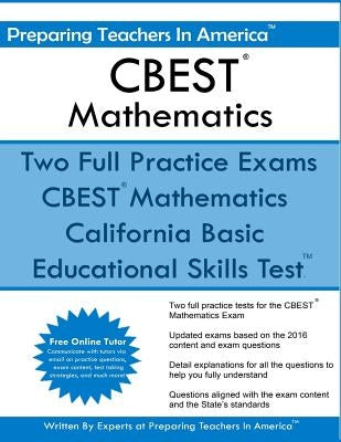 CBEST Mathematics: California Basic Educational Skills Test by America, Preparing Teachers in