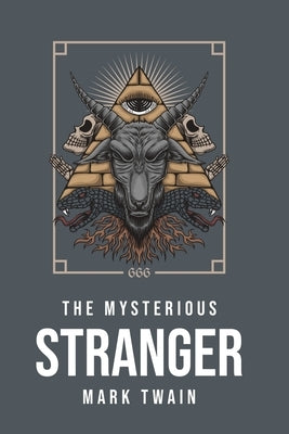 The Mysterious Stranger by Twain, Mark