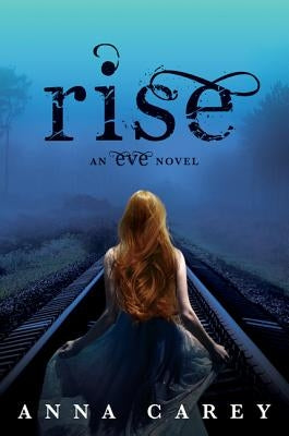 Rise by Carey, Anna