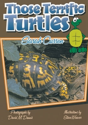 Those Terrific Turtles by Cussen, Sarah