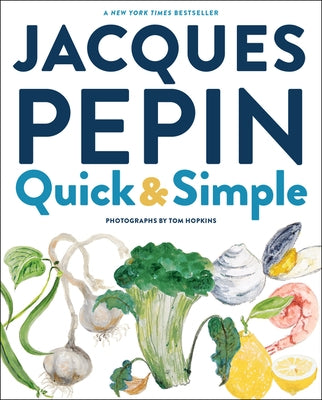 Jacques Pépin Quick & Simple by Pépin, Jacques