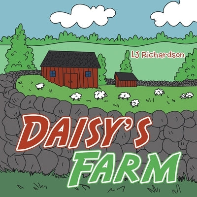 Daisy's Farm by Richardson, Lj