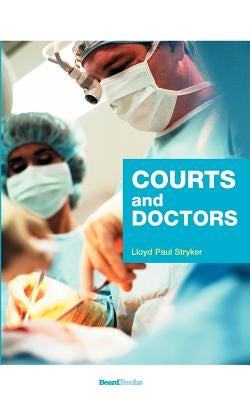 Courts and Doctors by Stryker, Lloyd Paul