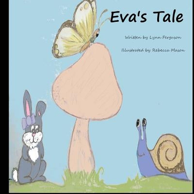 Eva's Tale by Ferguson, Lynn