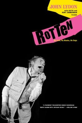 Rotten: No Irish, No Blacks, No Dogs by Lydon, John