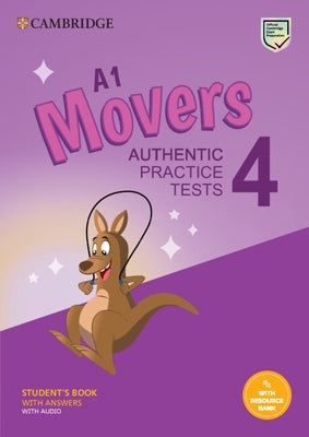 A1 Movers 4 Student's Book with Answers with Audio with Resource Bank: Authentic Practice Tests by Cambridge University Press