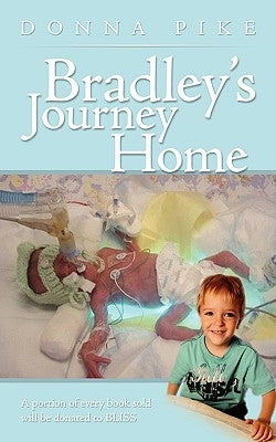 Bradley's Journey Home by Pike, Donna