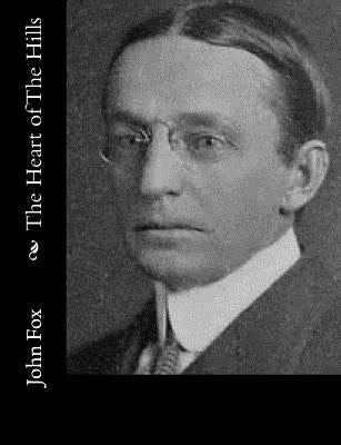 The Heart of The Hills by Fox, John