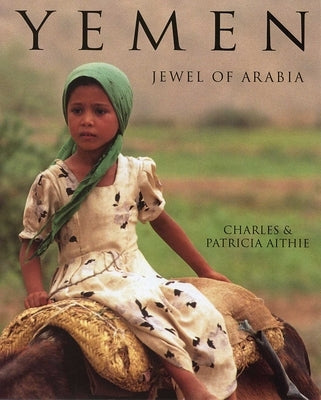 Yemen: Jewel of Arabia by Aithie