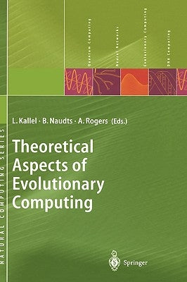 Theoretical Aspects of Evolutionary Computing by Kallel, Leila