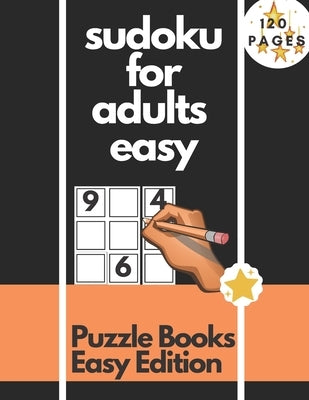 sudoku for adults easy: 100 Easy Sudoku Puzzles For Adults and teenagers Easy - Brain Games for Adults Logic Games For Adults and teenagers by Yusf, Lmbarki