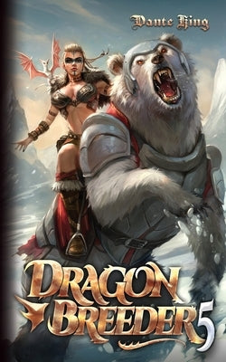 Dragon Breeder 5 by King, Dante