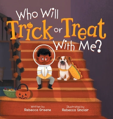 Who Will Trick or Treat with Me? by Greene, Rebecca