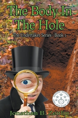 The Body in the Hole by Zeitlin, Jonathan B.