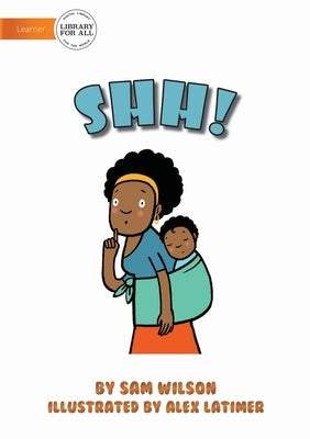 Shh! by Wilson, Sam