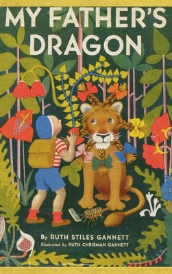 My Father's Dragon by Stiles Gannett, Ruth