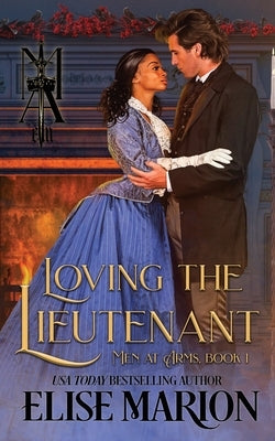 Loving the Lieutenant by Marion, Elise