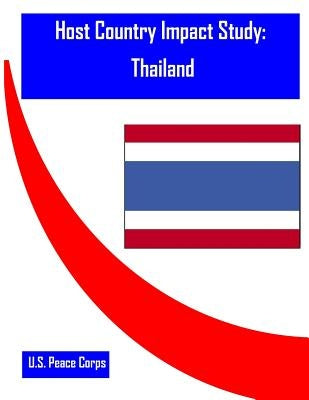 Host Country Impact Study: Thailand by Penny Hill Press