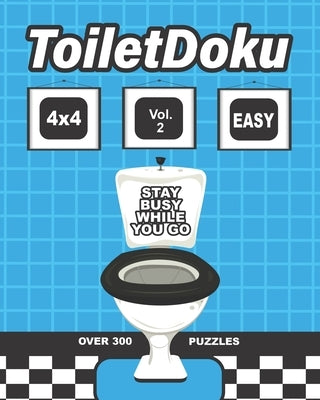 ToiletDoku Vol 2 Easy 4x4: Sudoku: Educational brain games for kids and adults, with easy 4x4 grid puzzles by Press, Lake Cottage