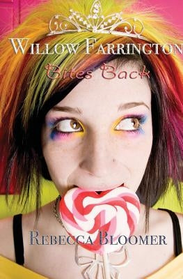 Willow Farrington Bites Back by Bloomer, Rebecca