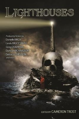 Lighthouses: An Anthology of Dark Tales by Chapman, Greg