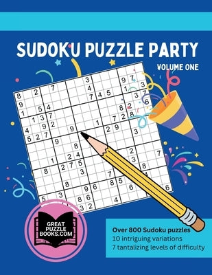 Sudoku Puzzle Party Volume One by Wesley, William