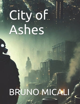 City of Ashes by Micali, Bruno