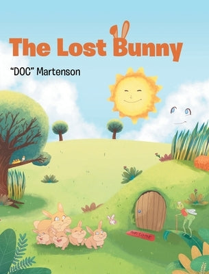 The Lost Bunny by Martenson, Doc