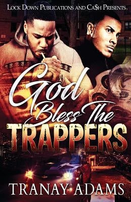 God Bless the Trappers by Adams, Tranay