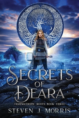 Secrets of Deara: An Epic Fantasy by Morris, Steven J.