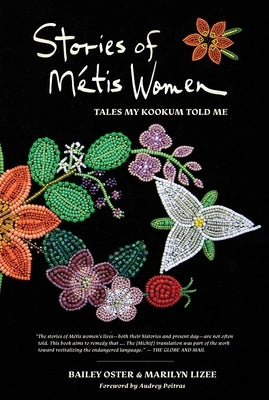 Stories of M?tis Women: Tales My Kookum Told Me by Oster, Bailey