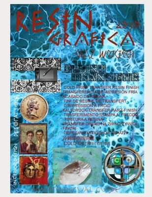 Resin Grafica 2D 3D: Epoxy Resin, Grafica Transfer, Print, Resin Finish, Art Hend, Guide Resina by Glaz, Wojtek