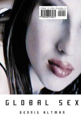 Global Sex by Altman, Dennis