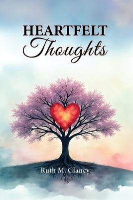 Heartfelt Thoughts by Bickford, Pamela
