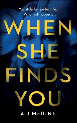 When She Finds You by McDine, A. J.
