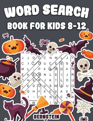Word Search for Kids 8-12: 200 Fun Word Search Puzzles for Kids with Solutions - Large Print - Halloween Edition by Bernstein