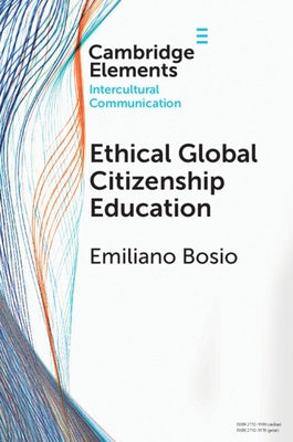 Ethical Global Citizenship Education by Bosio, Emiliano T.