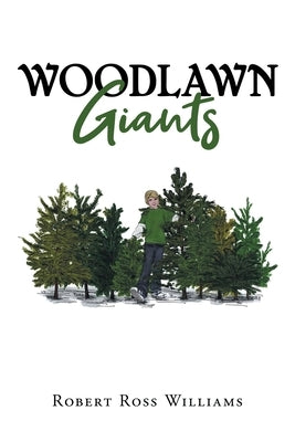 Woodlawn Giants by Williams, Robert R.