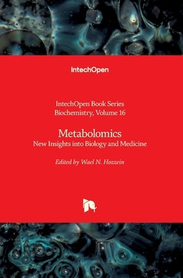 Metabolomics: New Insights into Biology and Medicine by Blumenberg, Miroslav