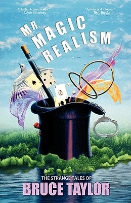 Mr. Magic Realism by Taylor, Bruce