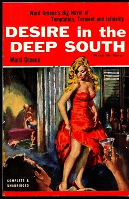 Desire in the Deep South by Greene, Ward