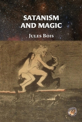 Satanism and Magic by Sapientia, Antiqua