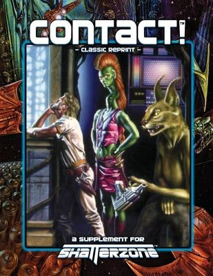 Contact! (Classic Reprint): A Supplement for Shatterzone by Jamieson, Evan