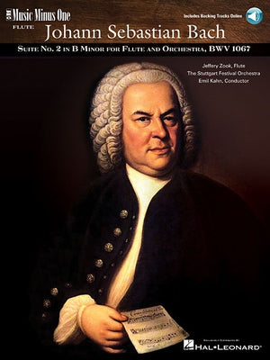 J.S. Bach - Suite No. 2 for Flute & Orchestra B Minor, Bwv1067 Book/Online Audio [With 2 CDs] by Bach, Johann Sebastian
