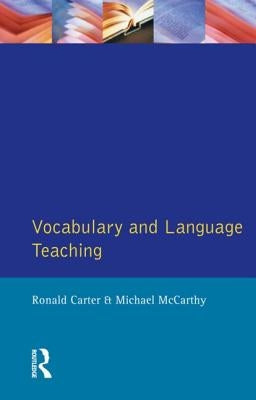 Vocabulary and Language Teaching by Carter, Ronald