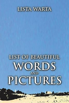 List of beautiful words and pictures by Warta, Lista