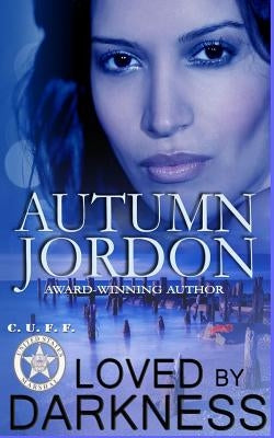 Loved By Darkness: U.S. Marshals C.U.F.F. by Jordon, Autumn